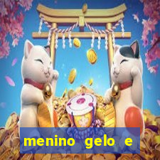 menino gelo e menina lava